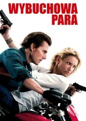 Wybuchowa para / Knight and Day