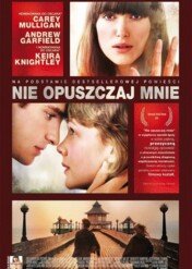 Nie opuszczaj mnie / Never Let Me Go