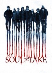 Zbaw mnie ode złego / My Soul to Take