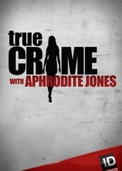 Zbrodnie, które wstrząsnęły Ameryką / True Crime with Aphrodite Jones
