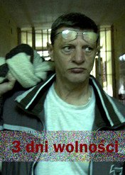 3 dni wolności / 3 dni wolności