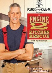 Forks Over Knives Presents: The Engine 2 Kitchen Rescue / Forks Over Knives Presents: The Engine 2 Kitchen Rescue