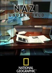 Tajemnice III Rzeszy / Nazi Underworld
