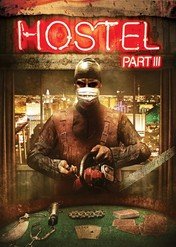 Hostel 3 / Hostel: Part III
