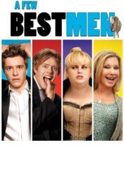 Kochanie, poznaj moich kumpli / A Few Best Men