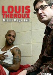 Louis Theroux: Megawięzienie W Miami / Louis Theroux: Miami Mega Jail