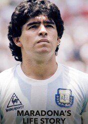 Maradona's Life Story / Maradona's Life Story