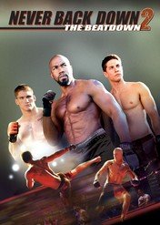 Po prostu walcz 2 / Never back down 2: the Beatdown