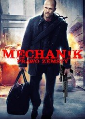 Mechanik: Prawo zemsty / The Mechanic