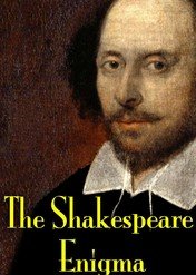 The Shakespeare Enigma / The Shakespeare Enigma