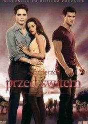 Zmierzch: Przed świtem. Część 1 / The Twilight Saga: Breaking Dawn - Part 1