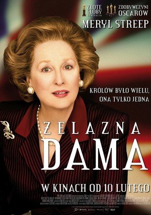 Żelazna dama / The Iron Lady