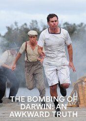 Bombardowanie Darwin: dziwna prawda / The Bombing Of Darwin: An Awkward Truth