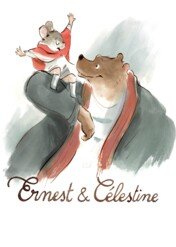 Ernest & Celestine / Ernest & Celestine