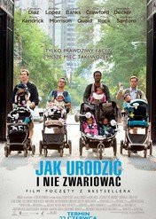Jak urodzić i nie zwariować / What to Expect When You're Expecting