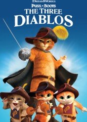 Kot w butach: Trzy diabły / Puss in Boots: The Three Diablos