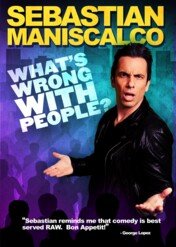 Sebastian Maniscalco: What's Wrong with People? / Sebastian Maniscalco: What's Wrong with People?