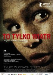 To tylko wiatr / Just the Wind