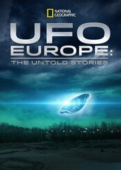 UFO w Europie / UFO Europe: The Untold Stories