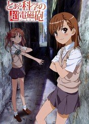 A Certain Scientific Railgun / To aru kagaku no rerugan