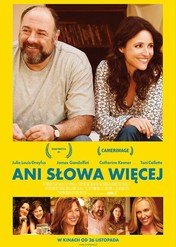 Ani słowa więcej / Enough Said