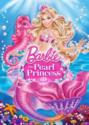 Barbie: Perłowa Księżniczka / Barbie: The Pearl Princess