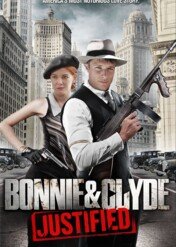 Bonnie & Clyde: Justified / Bonnie & Clyde: Justified