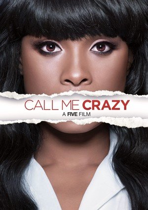 Pięć filmów o szaleństwie / Call me Crazy: A five film