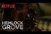 Hemlock Grove 