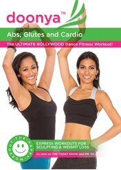 Doonya the Bollywood Workout: Abs, Glutes&Cardio / Doonya the Bollywood Workout: Abs, Glutes&Cardio