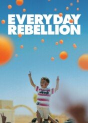 Rewolucja non-stop / Everyday Rebellion