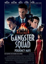 Gangster Squad. Pogromcy mafii / Gangster Squad