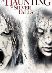 Koszmar w Silver Falls / A Haunting at Silver Falls