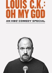 Louis C.K. pożal się Boże / Louis C.K.: Oh My God