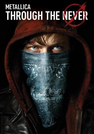 Metallica: Through the Never / Metallica Through the Never