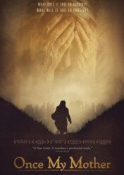 Niegdyś moja matka / Once My Mother