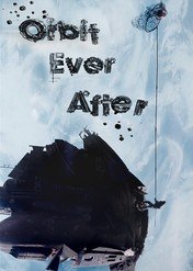 Na orbicie długo i szczęśliwie / Orbit Ever After