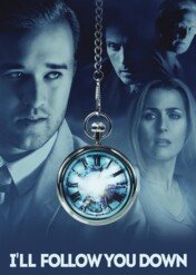 Podążę za tobą / I'll Follow You Down