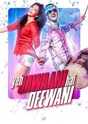Yeh Jawaani Hai Deewani / Yeh Jawaani Hai Deewani