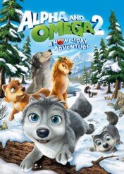 Zakochany wilczek 2 / Alpha and Omega 2: A Howl-iday Adventure