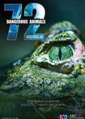 72 Dangerous Animals: Australia / 72 Dangerous Animals: Australia