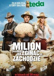 Milion sposobów, jak zginąć na Zachodzie / A million ways to die in the west