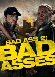 Bad Ass 2: Twardziele / Bad Ass 2: Bad Asses
