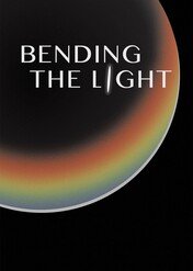 Bending the Light / Bending the Light