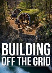 Budowa na końcu świata / Building Off the Grid