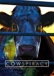 Cowspiracy: The Sustainability Secret / Cowspiracy: The Sustainability Secret