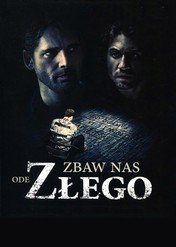 Zbaw nas ode złego / Deliver Us from Evil