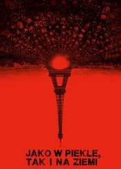 Jako w piekle, tak i na Ziemi / As Above, So Below