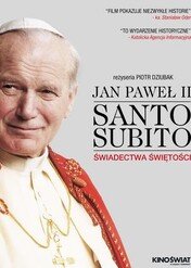 Jan Paweł II – Santo Subito. Świadectwa Świętości / Jan Paweł II – Santo Subito. Świadectwa Świętości