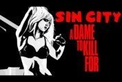 SIN CITY: A DAME TO KILL FOR Comic-Con Red Band Trailer